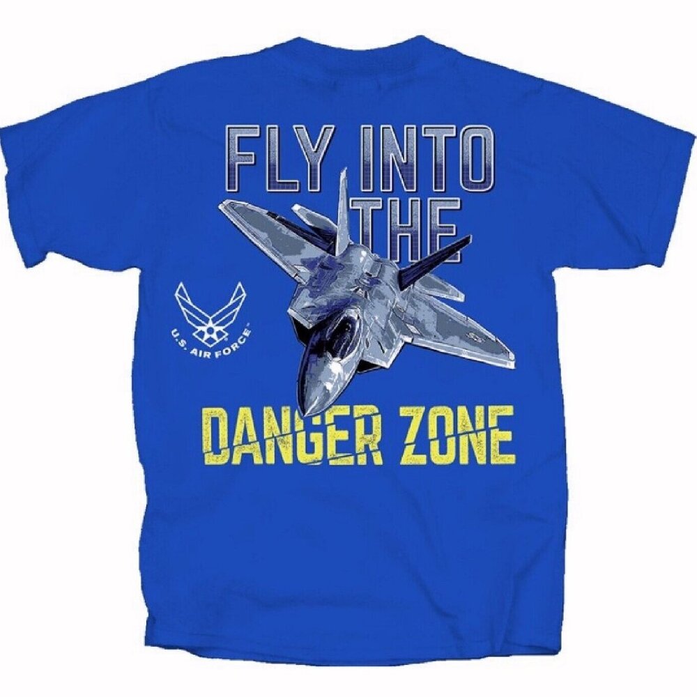 U.S. Air Force Fly Into the Danger Zone Short Sleeve T-Shirt - NEW Fast Ship